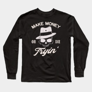 Make Money Gangster Skull Long Sleeve T-Shirt